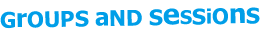 Groups and Sessions